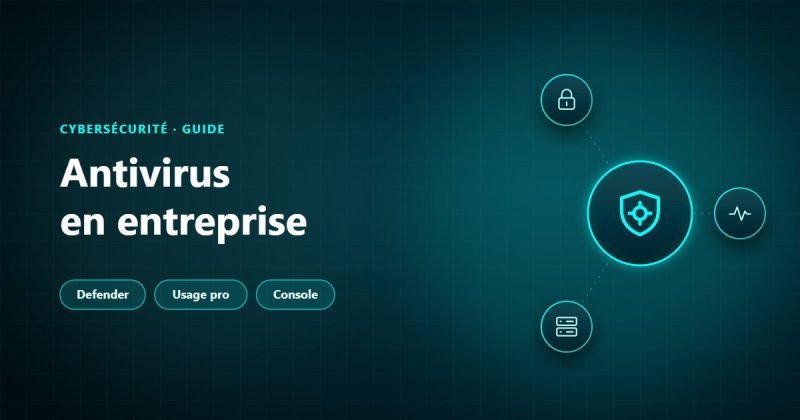 Antivirus en entreprise : Microsoft Defender intégré à Windows, licence des versions gratuites réservée à un usage personnel et console de gestion pour tout le parc